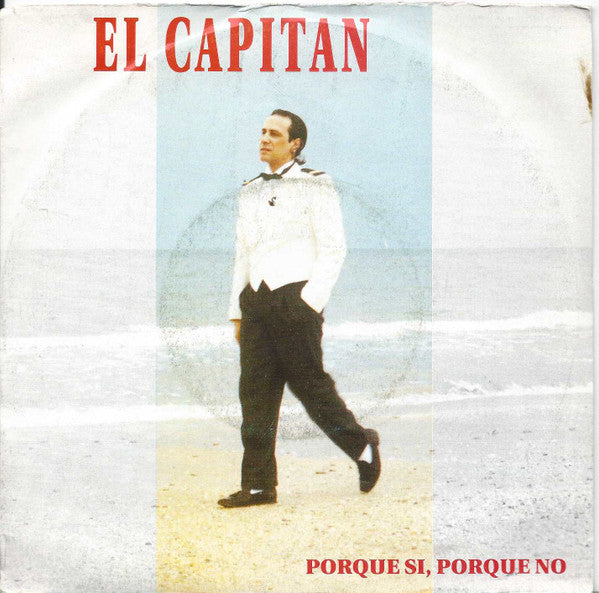 El Capitan : Porque Si, Porque No (7", Single)