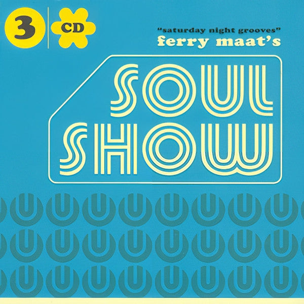 Various : Ferry Maat's Soulshow "Saturday Night Grooves" (3xCD, Comp)
