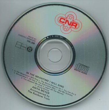 Anita Meyer Accompanied By Rainbow Train : In The Meantime I Will Sing (CD, Album)