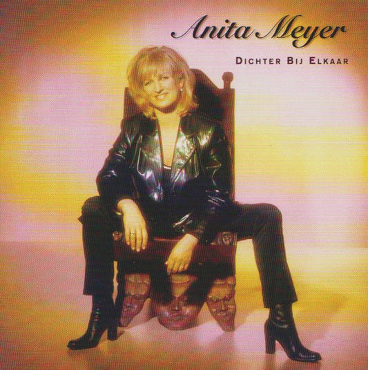 Anita Meyer : Dichter Bij Elkaar (CD, Album)