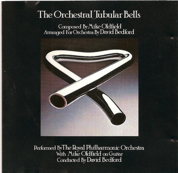 Royal Philharmonic Orchestra With Mike Oldfield Conducted By David Bedford : The Orchestral Tubular Bells (CD, Album, RE)