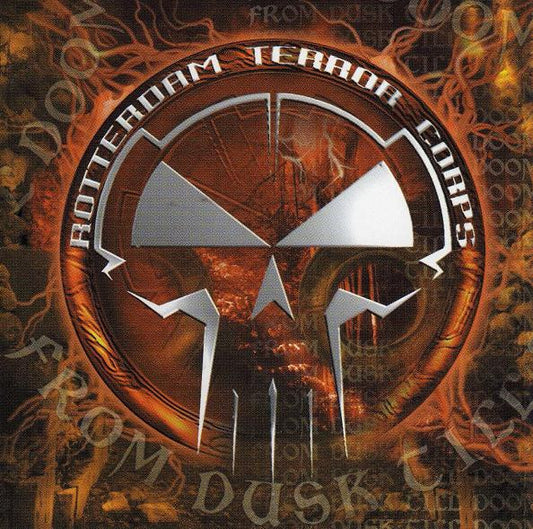 Rotterdam Terror Corps : From Dusk Till Doom (CD, Album)