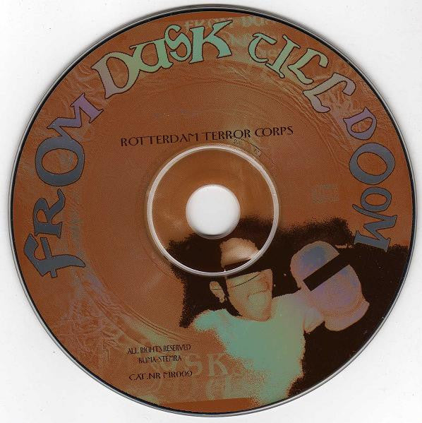Rotterdam Terror Corps : From Dusk Till Doom (CD, Album)