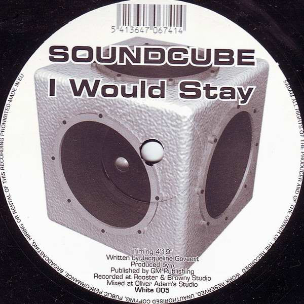 Soundcube : I Would Stay (12")