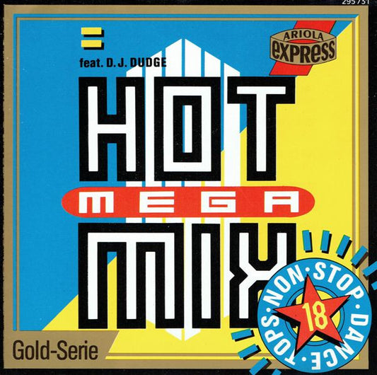 Unknown Artist Feat. D.J. Dudge : Hot Mega Mix - 18 Non Stop Dance Tops (Feat. D.J. Dudge) (CD, Comp)