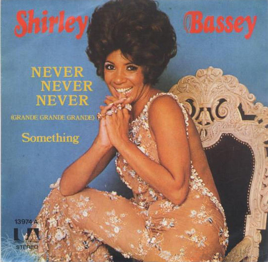 Shirley Bassey : Never Never Never (7")