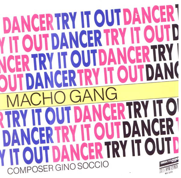 Macho Gang : Dancer / Try It Out (12")