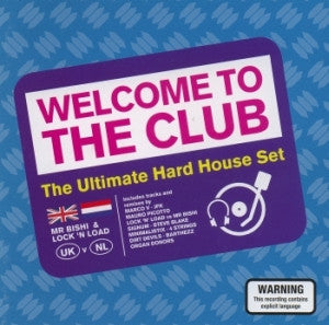 Mr. Bishi & Lock 'N Load : Welcome To The Club (2xCD, Comp, Mixed)