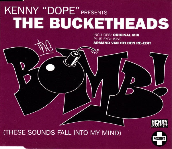 Kenny "Dope" Gonzalez Presents The Bucketheads : The Bomb! (These Sounds Fall Into My Mind) (CD, Single)