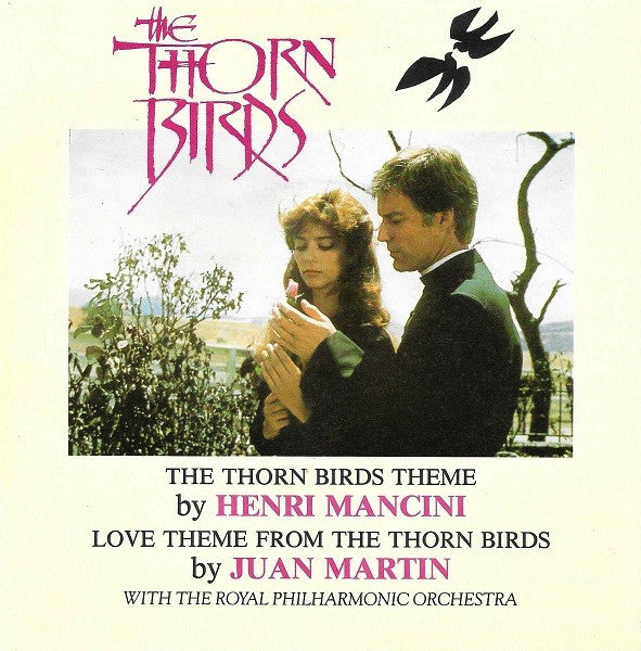 Henry Mancini And His Orchestra, Juan Martin : The Thorn Birds Theme (7", Single)
