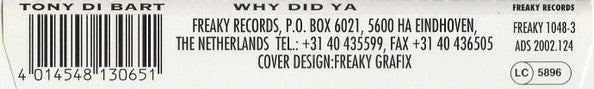 Tony Di Bart : Why Did Ya (CD, Maxi)