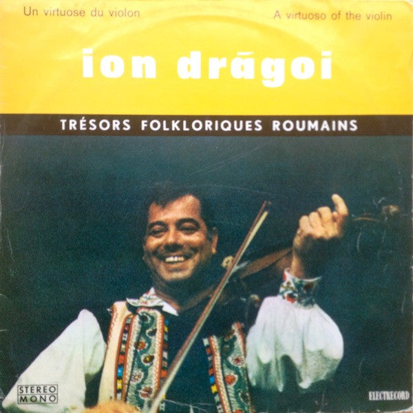 Ion Drăgoi : Un Virtuose Du Violin / A Virtuoso Of The Violin (LP, Album)