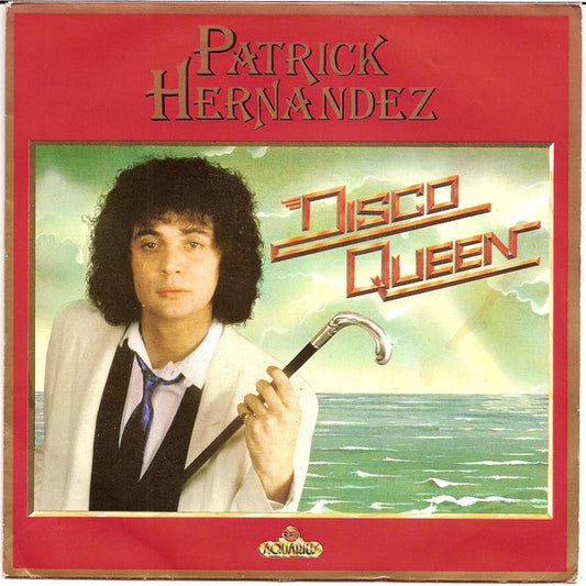 Patrick Hernandez : Disco Queen (7", Single)