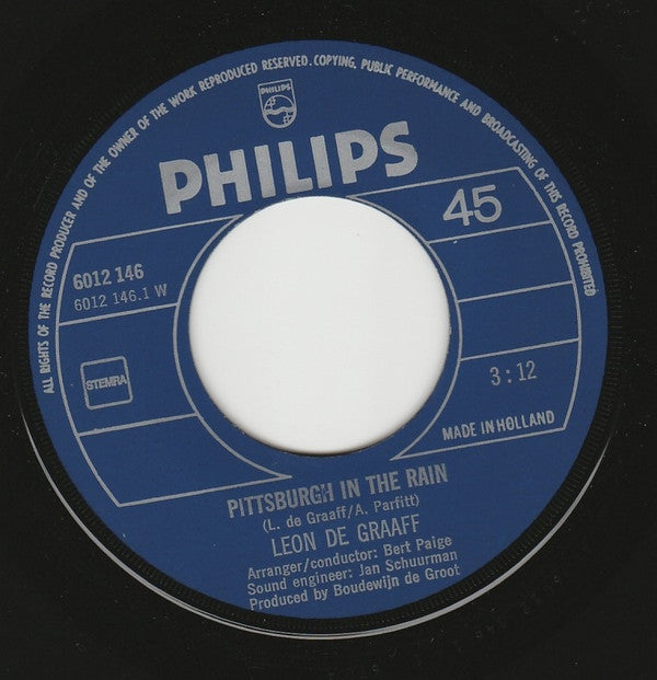 Leon de Graaff : Pittsburgh In The Rain (7", Single, Lar)