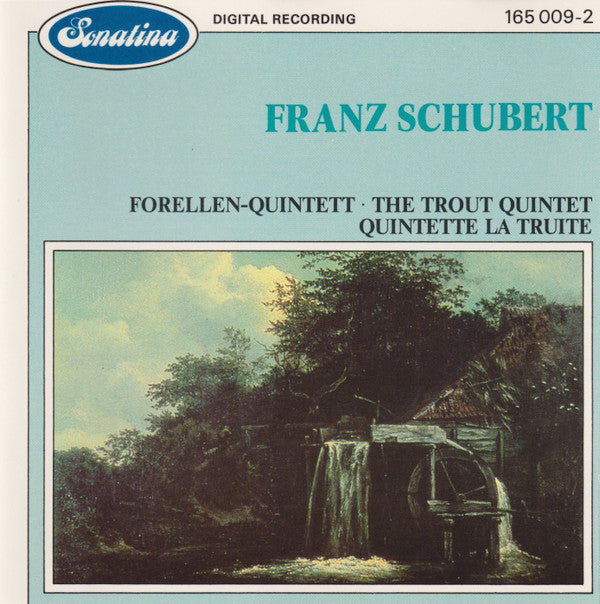 Franz Schubert : Forellen-Quintett • The Trout Quintet • Quintette La Truite (CD)
