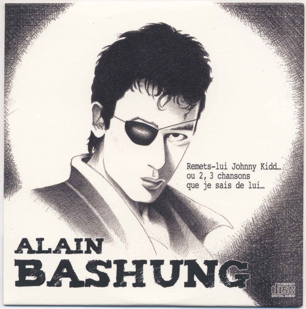 Alain Bashung : Remets-Lui Johnny Kidd...ou 2, 3 Chansons Que Je Sais de Lui... (DVD-V + CD, Comp)