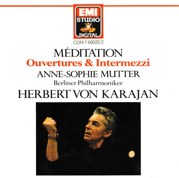 Anne-Sophie Mutter, Berliner Philharmoniker, Herbert von Karajan : Méditation - Ouvertures & Intermezzi (CD)