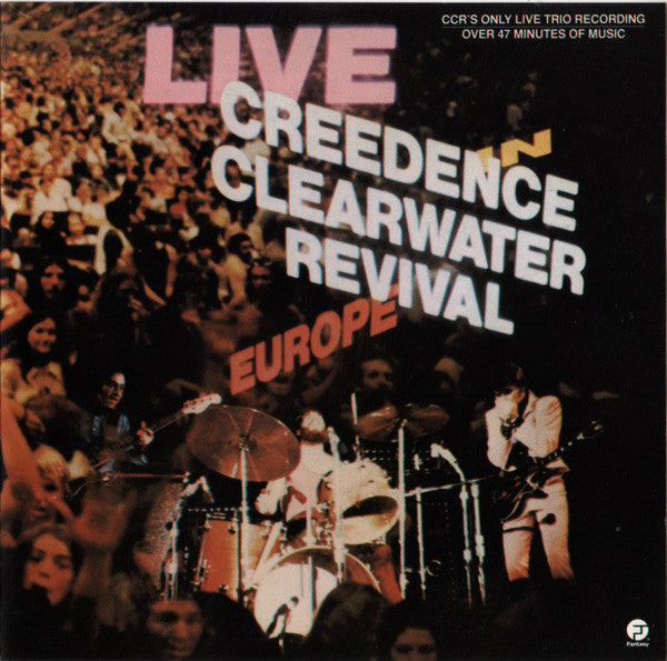Creedence Clearwater Revival : Live In Europe (CD, Album, RM)