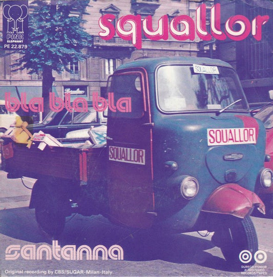 Squallor : Bla, Bla, Bla / Santanna (7", Single)