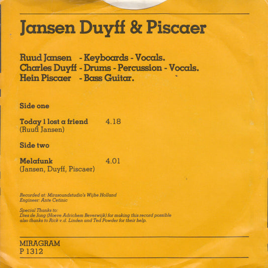 Jansen Duyff & Piscaer : Today I Lost A Friend / Melafunk (7", Single)