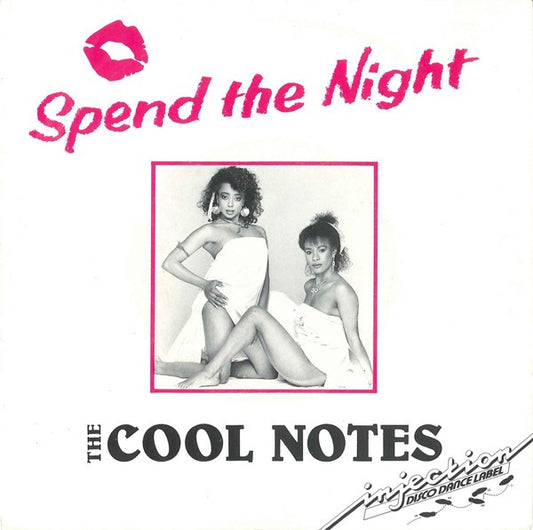 The Cool Notes : Spend The Night (7", Single)