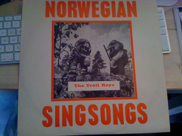 The Troll Keys : Norwegian Singsongs (LP)