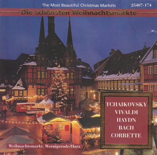 Pyotr Ilyich Tchaikovsky, Antonio Vivaldi, Joseph Haydn, Johann Sebastian Bach, Michel Corrette : Die Schönsten Weihnachtsmärkte (The Most Beautiful Christmas Markets) (CD, Comp)
