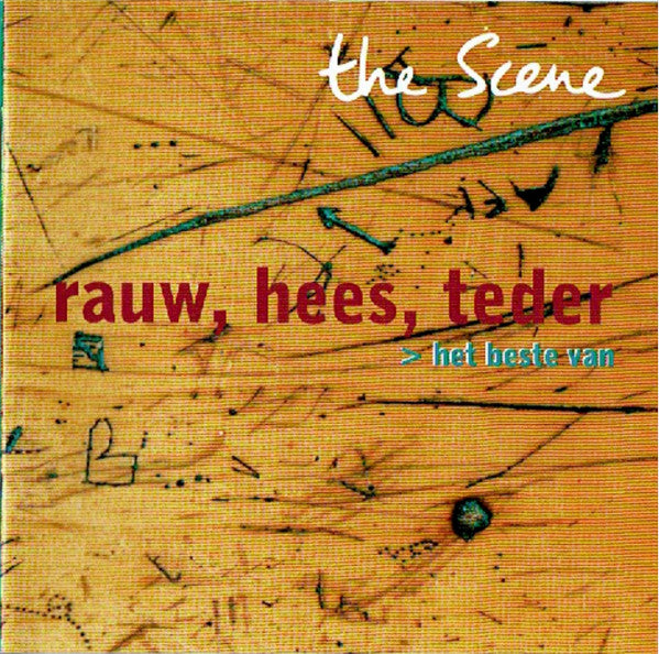 The Scene (2) : Rauw, Hees, Teder > Het Beste Van (CD, Comp)