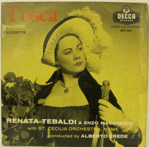 Giacomo Puccini / Renata Tebaldi ' Giuseppe Campora ' Enzo Mascherini ' Orchestra dell'Accademia Nazionale di Santa Cecilia And Coro dell'Accademia Nazionale di Santa Cecilia : Tosca (Puccini) Excerpts (7", EP)