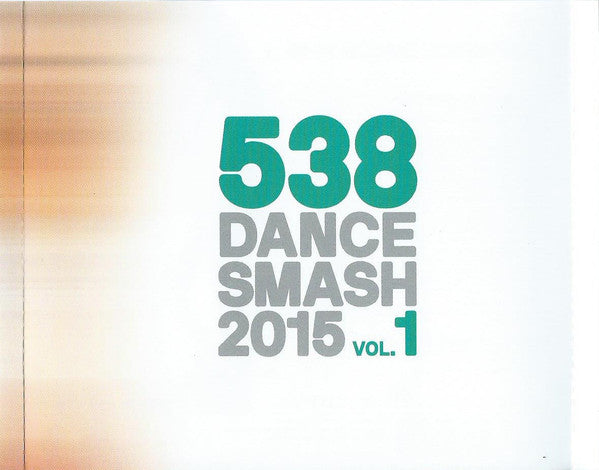 Various : 538 Dance Smash 2015 Vol.1 (CD, Comp, P/Mixed)