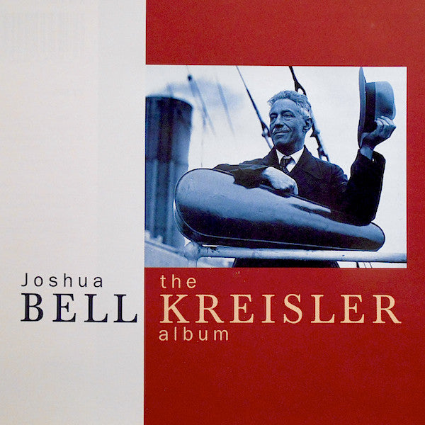 Fritz Kreisler - Joshua Bell, Paul Coker : The Kreisler Album (CD, Album)