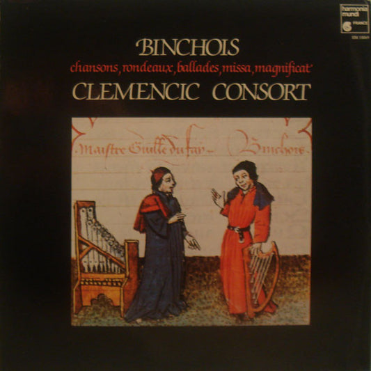 Gilles Binchois / Clemencic Consort : Chansons,Rondeaux, Ballades, Missa, Magnificat (LP, Album, Gat)