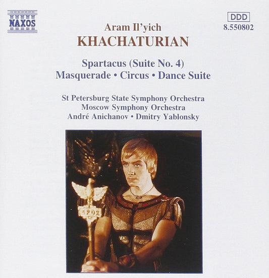 Aram Il'yich Khachaturian* – André Anichanov, St. Petersburg State Symphony Orchestra* / Dmitry Yablonsky, Moscow Symphony Orchestra* : Spartacus Suite No. 4 / Masquerade / Circus / Dance Suite (CD, Comp)
