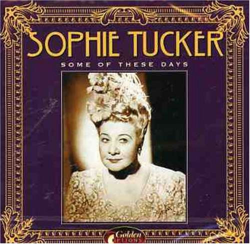 Sophie Tucker : Some Of These Days (CD, Comp)