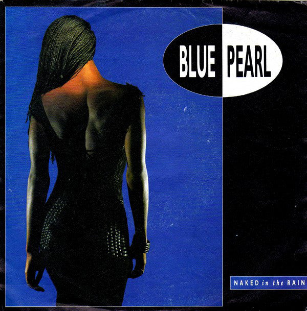 Blue Pearl : Naked In The Rain (7", Single)