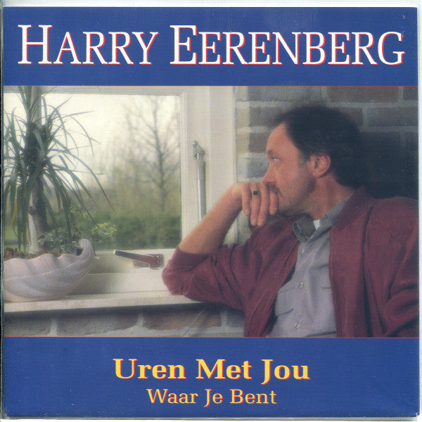 Harry Eerenberg : Uren Met Jou (7", Single)
