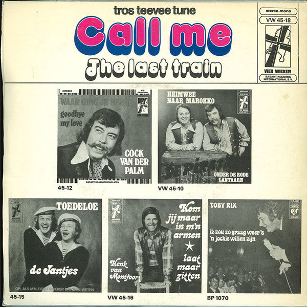 Het Vierwieken Orkest : Call Me / The Last Train (7", Single)