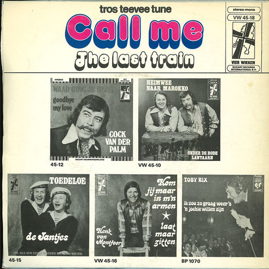 Het Vierwieken Orkest : Call Me / The Last Train (7", Single)