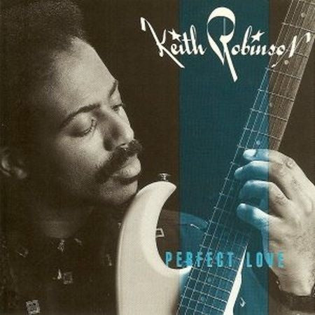 Keith Robinson (6) : Perfect Love (CD, Album)