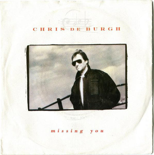 Chris de Burgh : Missing You (7", Single)