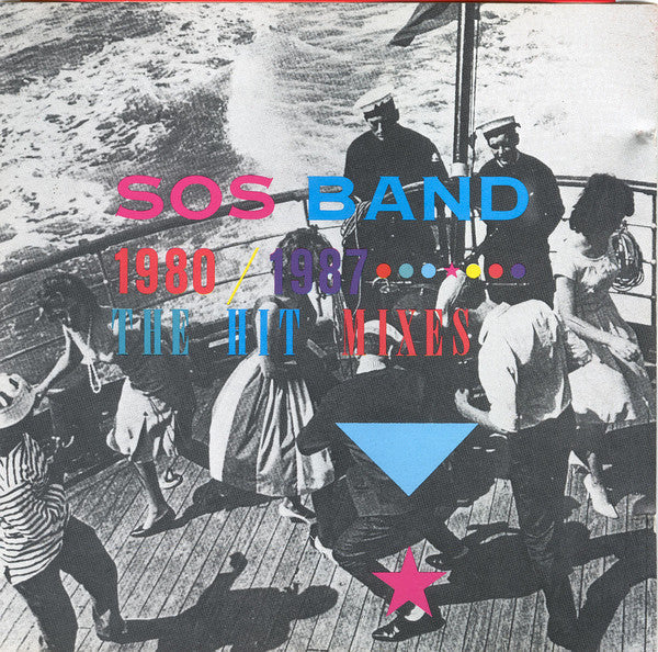 The S.O.S. Band : The S.O.S. Band 1980-1987: The Hit Mixes (CD, Comp)