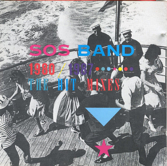 The S.O.S. Band : The S.O.S. Band 1980-1987: The Hit Mixes (CD, Comp)