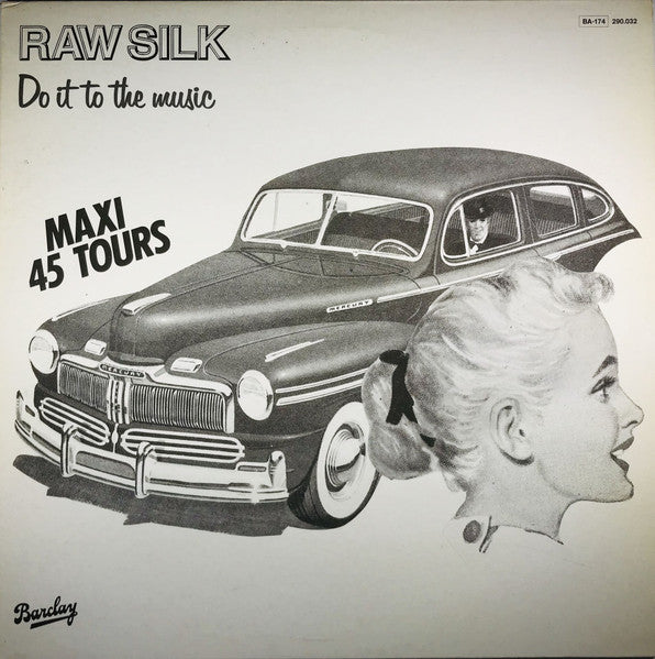 Raw Silk : Do It To The Music (12")