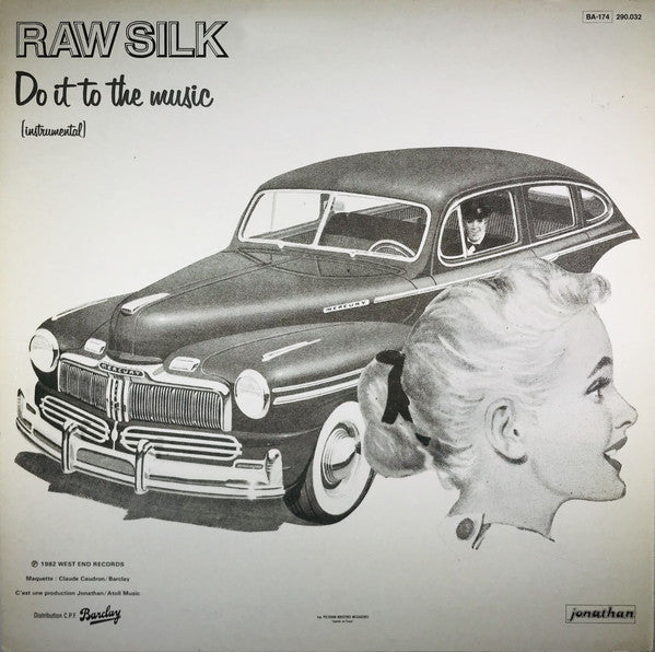 Raw Silk : Do It To The Music (12")