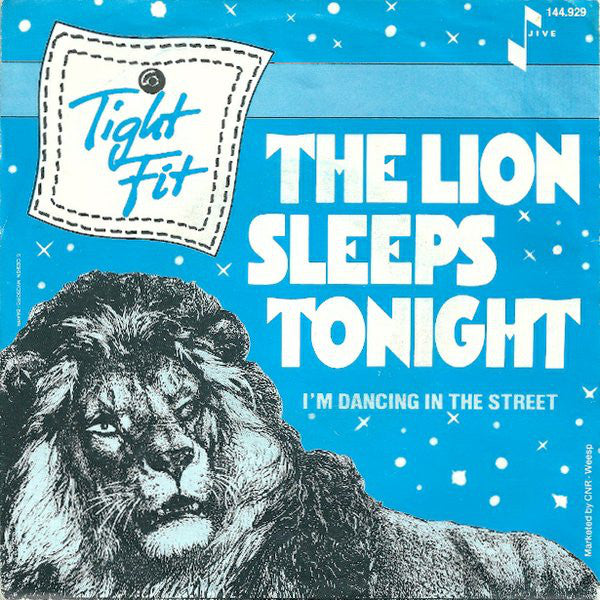 Tight Fit : The Lion Sleeps Tonight (7", Single)
