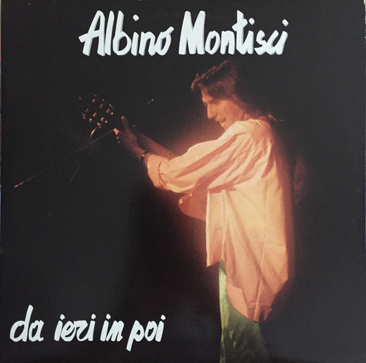 Albino Montisci : Da Ieri In Poi (2xLP)