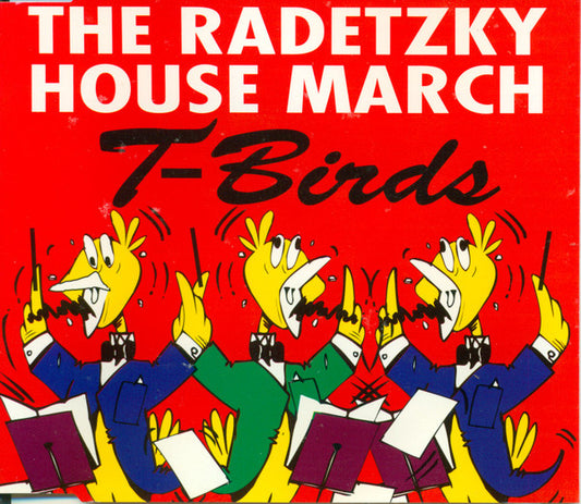 T-Birds : The Radetzky House March (CD, Maxi)