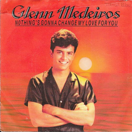 Glenn Medeiros : Nothing's Gonna Change My Love For You (7", EP)