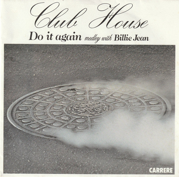 Club House : Do It Again Medley With Billie Jean (7", Single, Pap)