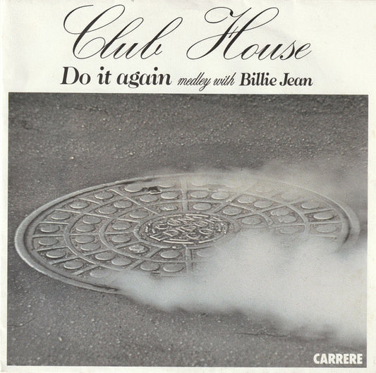 Club House : Do It Again Medley With Billie Jean (7", Single, Pap)